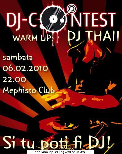 sambata 6 februarie mare concurs in mephisto club: dj contest 2010 alaturi de dj fi si tu dj pentru