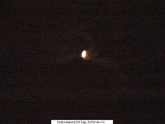 Ce faci �n momentul ăsta? - m-am uitat la eclipsa de luna, acum mai e in jur - Bine ai venit!